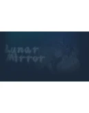 Lunar Mirror Steam РУ+UA+KZ+СНГ