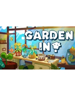 Garden In! Steam РУ+UA+KZ+СНГ