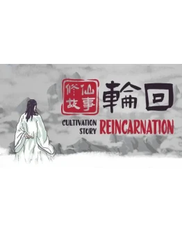 Cultivation Story: ReincarnationSteam РУ+UA+KZ+СНГ