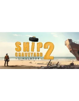 Ship Graveyard Simulator 2 Steam/GlobalCashBack Ship Graveyard Simulator 2 Steam/GlobalCashBack