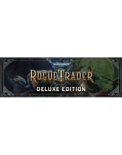 Warhammer 40000: Rogue Trader Deluxe STEAM РФ/МИР