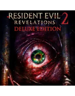 RESIDENT EVIL REVELATIONS 2 DELUXE STEAM КЛЮЧ
