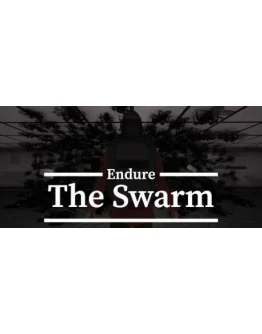 Endure The Swarm * STEAM RU АВТО 0