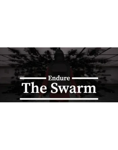 Endure The Swarm * STEAM RU АВТО 0