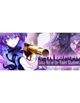 Sona-Nyl of the Violet Shadows Refrain * STEAM RU