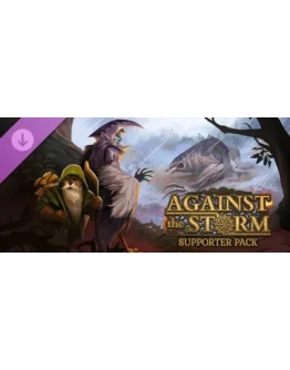 Against the Storm - Supporter Pack DLC * STEAM RU