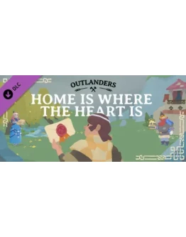 Outlanders - Home is where the heart is DLC - STEAM RU Outlanders - Home is where the heart is DLC - STEAM RU
