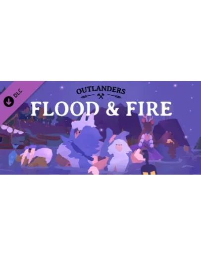 Outlanders - Flood and Fire DLC - STEAM GIFT РОССИЯ