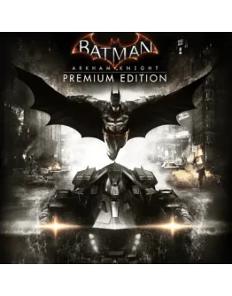 BATMAN: ARKHAM KNIGHT PREMIUM STEAM КЛЮЧ