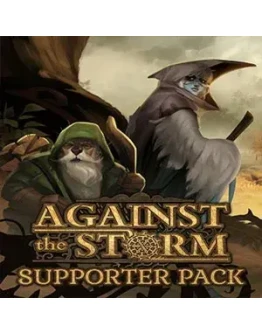 Against the Storm - Supporter Pack Steam Key RU