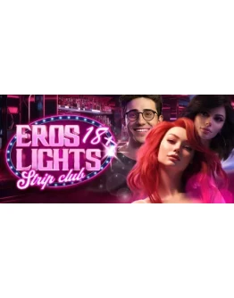 Eros Lights: Strip-Club АВТОДОСТАВКА STEAM РОССИЯ