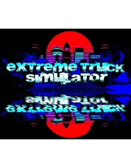 Extreme Truck SimulatorSteamРФ + Весь МирKey