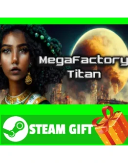 ВСЕ СТРАНЫ+РОССИЯ MegaFactory Titan STEAM GIFT