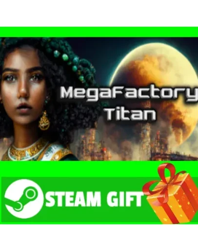 ВСЕ СТРАНЫ+РОССИЯ MegaFactory Titan STEAM GIFT