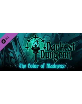 Darkest Dungeon: The Color Of Madness (DLC)STEAM КЛЮЧ
