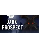 Dark Prospect Steam РУ+UA+KZ+СНГ