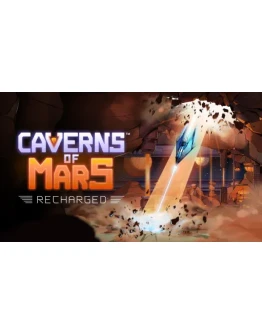 Caverns of Mars: Recharged Steam РУ+UA+KZ+СНГ