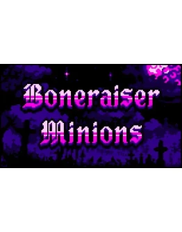 Boneraiser Minions Steam РУ+UA+KZ+СНГ