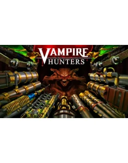 Vampire Hunters Steam РУ+UA+KZ+СНГ Vampire Hunters Steam РУ+UA+KZ+СНГ