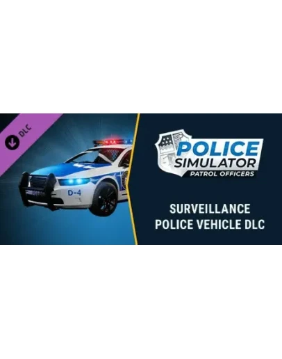 Police Simulator: Surveillance Police Vehicle DLC Steam