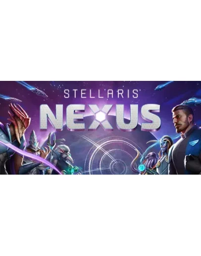 Stellaris Nexus АВТОДОСТАВКА STEAM РОССИЯ