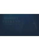 My Bloody Weekend Steam РУ+UA+KZ+СНГ