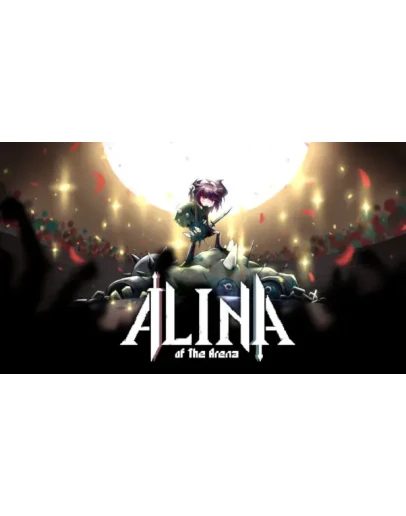 Alina of the Arena Steam РУ+UA+KZ+СНГ Alina of the Arena Steam РУ+UA+KZ+СНГ