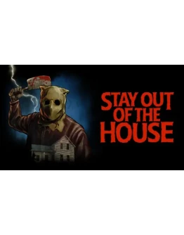 Stay Out of the House Steam РУ+UA+KZ+СНГ