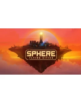 Sphere - Flying Cities Steam РУ+UA+KZ+СНГ Sphere - Flying Cities Steam РУ+UA+KZ+СНГ