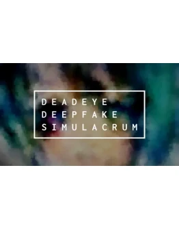 Deadeye Deepfake Simulacrum Steam РУ+UA+KZ+СНГ