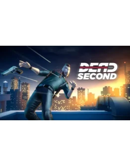 Dead Second Steam РУ+UA+KZ+СНГ Dead Second Steam РУ+UA+KZ+СНГ