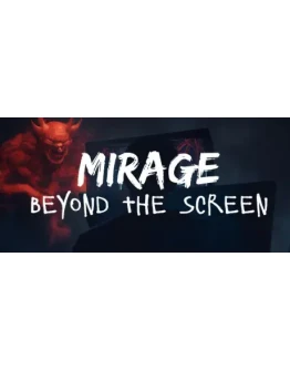 Mirage: Beyond the Screen * STEAM RU АВТО 0