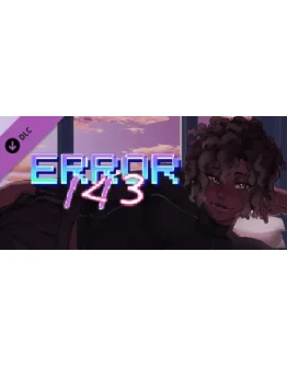 ERROR143 - Sleeping? That's for Losers! DLC