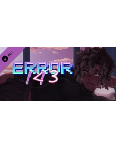 ERROR143 - Sleeping? That's for Losers! DLC