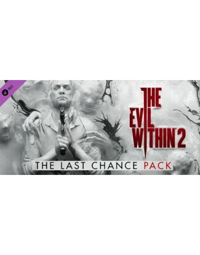 The Evil Within 2 - Last Chance Pack (DLC) STEAM КЛЮЧ