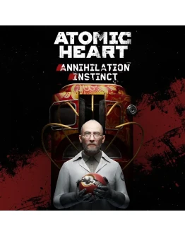 Atomic Heart - Annihilation Instinct