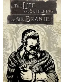 The Life and Suffering of Sir Brante