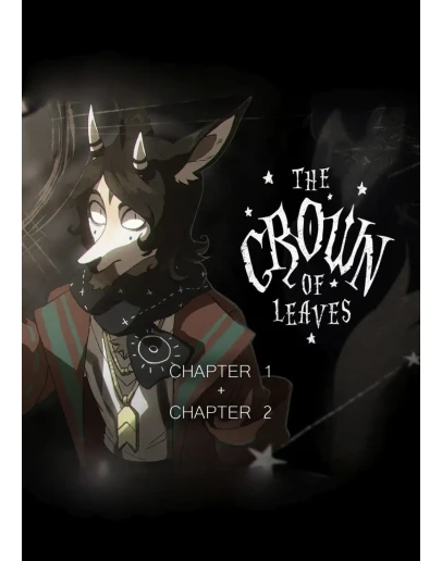 The Crown of Leaves + The Crown of Leaves: Chapter 2 The Crown of Leaves + The Crown of Leaves: Chapter 2