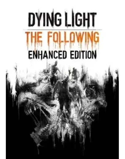 Dying Light - Enhanced Edition Dying Light - Enhanced Edition