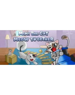 Mimi the Cat - Meow Together АВТОДОСТАВКА STEAM GIFT