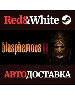 Blasphemous 2 * STEAM РОССИЯАВТОДОСТАВКА Blasphemous 2 * STEAM РОССИЯАВТОДОСТАВКА