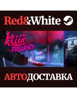 Killer Frequency * STEAM РОССИЯАВТОДОСТАВКА Killer Frequency * STEAM РОССИЯАВТОДОСТАВКА