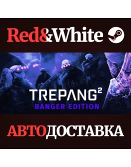 Trepang2 - Banger Edition * STEAM РОССИЯАВТОДОСТАВКА Trepang2 - Banger Edition * STEAM РОССИЯАВТОДОСТАВКА