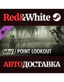 Fallout 3: Point Lookout DLC * STEAMАВТОДОСТАВКА