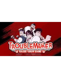 Troublemaker ключ Весь Мир РФ Россия стим RU/CIS СНГ