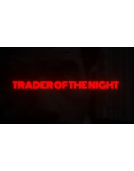 Trader of the Night Steam РУ+UA+KZ+СНГ Trader of the Night Steam РУ+UA+KZ+СНГ