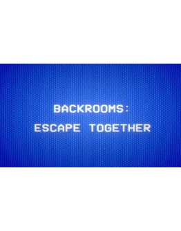 Backrooms: Escape Together Steam РУ+UA+KZ+СНГ Backrooms: Escape Together Steam РУ+UA+KZ+СНГ