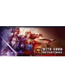 With Good Intentions Steam РУ+UA+KZ+СНГ
