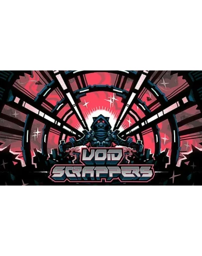Void Scrappers Steam РУ+UA+KZ+СНГ Void Scrappers Steam РУ+UA+KZ+СНГ