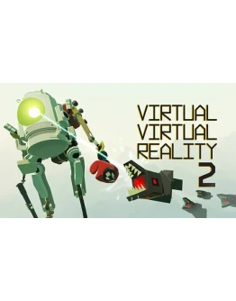 Virtual Virtual Reality 2 Steam РУ+UA+KZ+СНГ Virtual Virtual Reality 2 Steam РУ+UA+KZ+СНГ